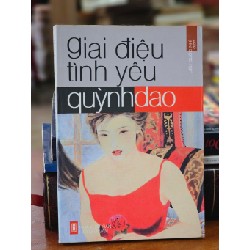 GIAI ĐIỆU TÌNH YÊU - QUỲNH DAO