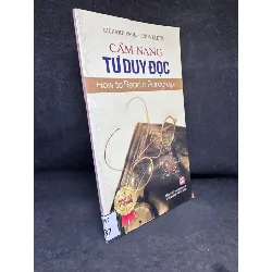 [Phiên Chợ Sách Cũ] Cẩm Nang Tư Duy Đọc - Richard Paul & Linda Elder 1304, 2015 SBM Blogmeo 27525