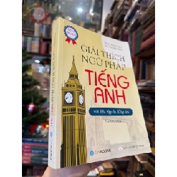GIẢI THÍCH NGỮ PHÁP TIẾNG ANH ( NEW BOOK) - MAI LAN HƯƠNG 147967