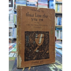 THỦA LÀM THƠ YÊU EM - TRẦN DẠ TỪ