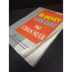 Bí quyết làm giàu từ chăn nuôi Nguyễn Thiện 2004 mới 80% bìa cong ố nhẹ HCM0106 kinh doanh 154358