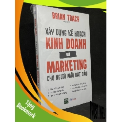 (TẶNG BOOKMARK) Xây Dựng Kế Hoạch Kinh Doanh Và Marketing Cho Người Mới Bắt Đầu - Brian Tracy new 100% RBK.ASB1205
