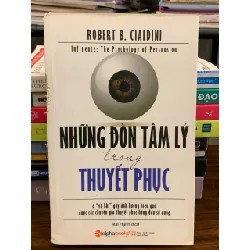 Những Đòn Tâm Lý Trong Thuyết Phục – Robert B. Cialdini 571322
