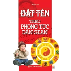 Đặt Tên Theo Phong Tục Dân Gian - Trương Thìn ASB.PO Oreka Blogmeo 230225