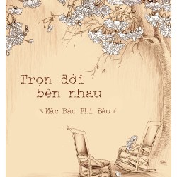Trọn đời bên nhau - còn mới 19717
