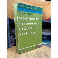 Some Modern Methods of Organic Synthesis - W. Carruthers