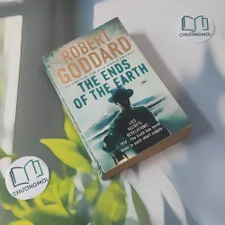 The Ends of the Earth - Robert Goddard 1033629