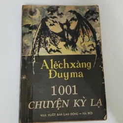 1001 CHUYỆN KỲ LẠ - Đại văn hào Alexandre Dumas (cha)