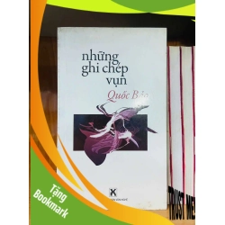 (TẶNG BOOKMARK) Những ghi chép vụn - Quốc Bảo VĂN HỌC RBK0810