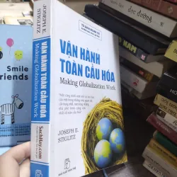 Sách: Vận hành toàn cầu hoá - Tác giả: Joseph E.Stiglits (A3) 599385