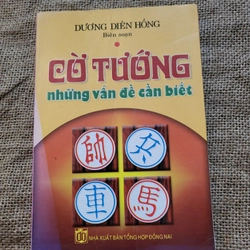 Cờ tướng những vấn đề cần biết _ sách cờ tướng hay, sách cờ tướng chọn lọc 