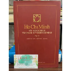 Hồ Chí Minh với văn nghệ sĩ, văn nghệ sĩ với Hồ Chí Minh – Tập 6 (Hồ Chí Minh: Tư tưởng và tác phẩm – Thơ) 592391