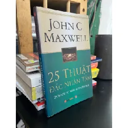 25 thuật Đắc Nhân Tâm - John C. Maxwell 364053