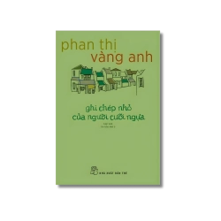 Ghi chép nhỏ của người cưỡi ngựa - Phan Thị Vàng Anh