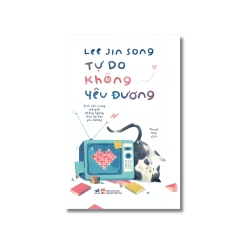 Tự do không yêu đương - LEE JIN SONG