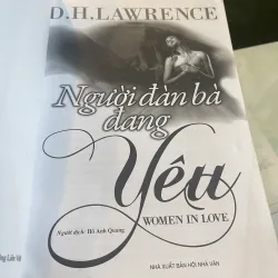 NGƯỜI ĐÀN BÀ ĐANG YÊU (WOMAN IN LOVE) - D.H.LAWRENCE (HỒ ANH QUANG dịch) 1008485