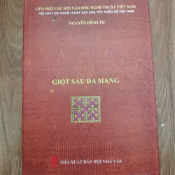 Giọt sầu đa mang - Nguyễn Đình Tú - Tiểu thuyết