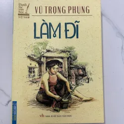 Làm Đĩ - Vũ Trọng Phụng - Tiểu thuyết phóng sự 1024885