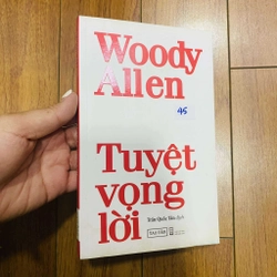 Tuyệt Vọng Lời
- Tác giả: Woody Allen#HATRA