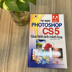 Sách TỰ HỌC PHOTOSHOP CS5