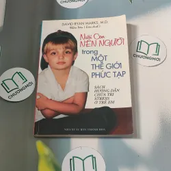 Nuôi con nên người trong một thế giới phức tạp - David Ryan Marks 688474