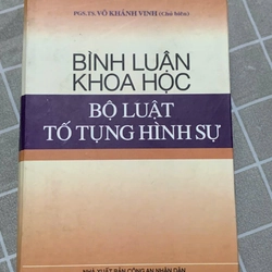 BÌNH LUẬN KHOA HỌC BỘ LUẬT TỐ TỤNG HÌNH SỰ - BÌA CỨNG- 950 TRANG 543701