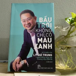 Bầu trời không chỉ có màu xanh- Lý Quí Trung