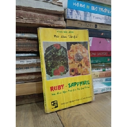 Ruby và Sapphire: Hai loại ngọc đẹp, cực kỳ quý hiếm - Phạm Văn Chính 932670