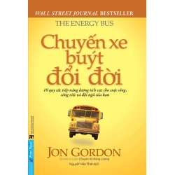 Chuyến Xe Buýt Đổi Đời Jon Gordon - First News KỸ NĂNG Blogmeo 27525