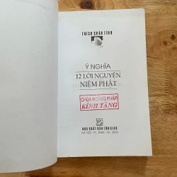 II Tựa sách: Ý Nghĩa 12 Lời Nguyện Niệm Phật - Thích Chân Tính - 2006 466205