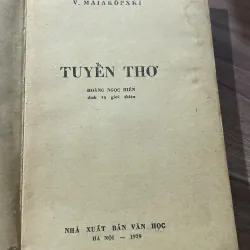 V. MAIAKOPXKI- TUYỂN THƠ- HOÀNG NGỌC HIẾN dịch và giới thiệu 747880