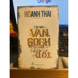 Tranh Van Gogh mua để đốt -Sách lưu kho còn seal có ố cạnh- Hồ Anh Thái [2001] SÁCH VĂN HỌC STB270