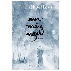 Am Mây Ngủ - Thích Nhất Hạnh 404060