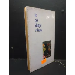 [Phiên Chợ Sách Cũ] Ta có được nhau nhiều tác giả 1997 2303 421019