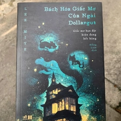 BÁCH HOÁ GIẤC MƠ CỦA NGÀI DOLLARGUT - Lee Miye