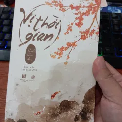 Vị thời gian _ Bạch Lạc Mai