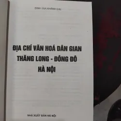 Địa chí văn hóa dân gian Thăng Long - Đông Đô - Hà Nội  992773