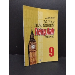 Bài tập trắc nghiệm tiếng Anh có đáp án 9 mới 80% ố 2016 HCM2809 Trương Khải Văn - Nguyễn Nam Nguyên HỌC NGOẠI NGỮ Rebooks.vn