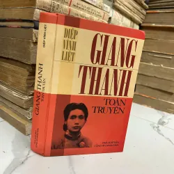 Giang Thanh Toàn Truyện - Diệp Vĩnh Liệt 928216