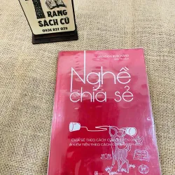 Nghề Chia Sẻ - Chia Sẻ Theo Cách Của Chuyên Gia Và Kiếm Tiền, Mới 80% (TrangN)