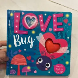 NGOẠI VĂN tiếng anh trẻ em: Love Bug - press to make me glow