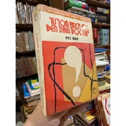 TỪ TOÀ BẠCH ỐC ĐẾN DINH ĐỘC LẬP - NGUYỄN TIẾN HƯNG ( TRỌN BỘ 2 TẬP ) 120126