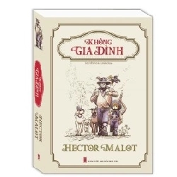 Không Gia Đình - Bìa Mềm - Minh Thắng - TB 2016 (Nguyễn Vị Hà Linh dịch) [TSTK]
