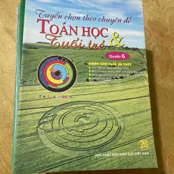TUYỂN CHỌN THEO CHUYÊN ĐỀ TOÁN HỌC & TUỔI TRẺ- TUYỂN TẬP TẠP CHÍ TOÁN HỌC VÀ TUỔI TRẺ… 728442