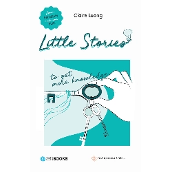 Little Stories - To get more knowlegde - Claire Luong - 2022 - Zenbooks Rebooks.vn