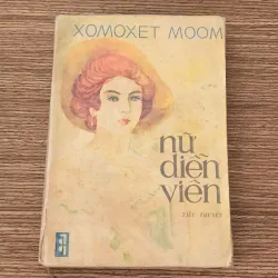 Tiểu thuyết Anh của nhà văn William Somerset Maugham: NỮ DIỄN VIÊN