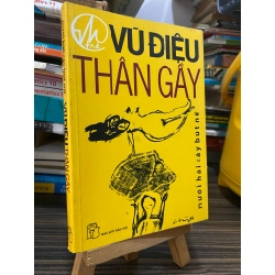 Vũ điệu thân gầy - mười hai cây bút nữ