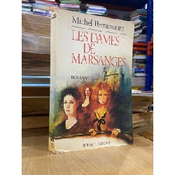 Les dames de Marsanges - Michel Peyramaure 528839
