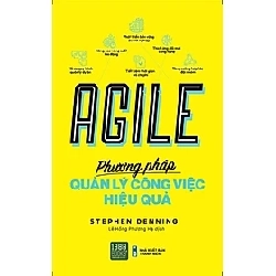 Agile - Phương pháp quản lý công việc hiệu quả HCM.PO mới 100% Stephen Denning Oreka-Blogmeo 182900