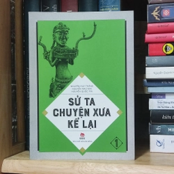 Sử ta chuyện xưa kể lại - Tập 1